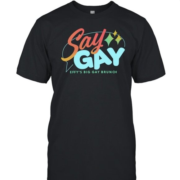 Linda T Tops - Say Gay Effys Big Gay Brunch Pride Graphic T-Shirt 92